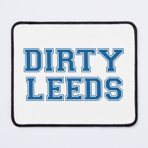 Item preview, Dirty Leeds designed and sold by lufcveverybody.