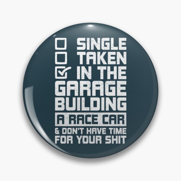 Item preview, Single Taken In The Garage Race Car Racing Gift designed and sold by NetoDimero.