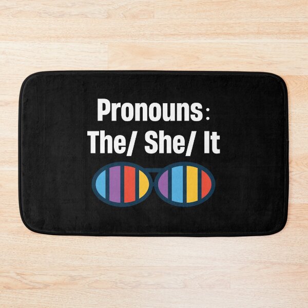 Item preview, Pronouns The She It the feminism gender pronouns sarcasm shit designed and sold by TheMattDesigns.