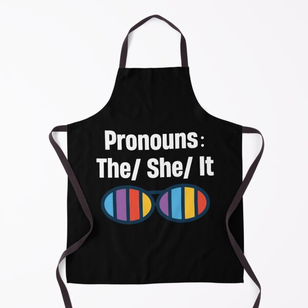 Item preview, Pronouns The She It the feminism gender pronouns sarcasm shit designed and sold by TheMattDesigns.