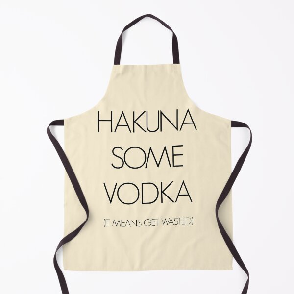 Item preview, Hakuna Some Vodka designed and sold by DrEyehacker.