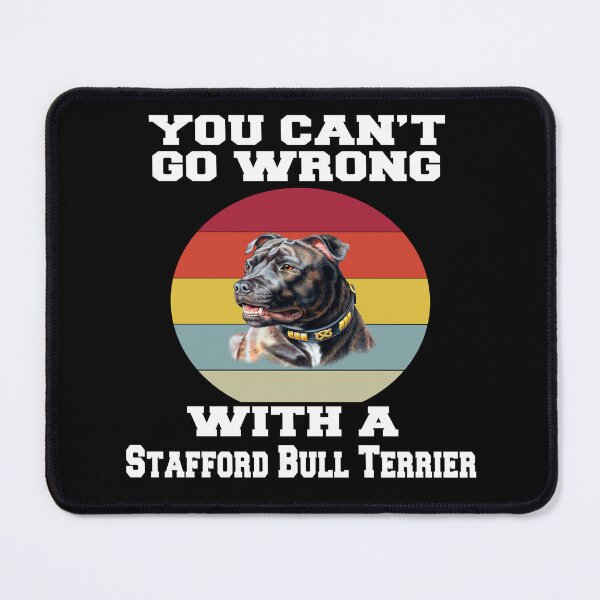 Item preview, Stafford Bull Terrier Dog Owner You Can’t Go Wrong With A Stafford Bull Terrier designed and sold by fantasticdesign.