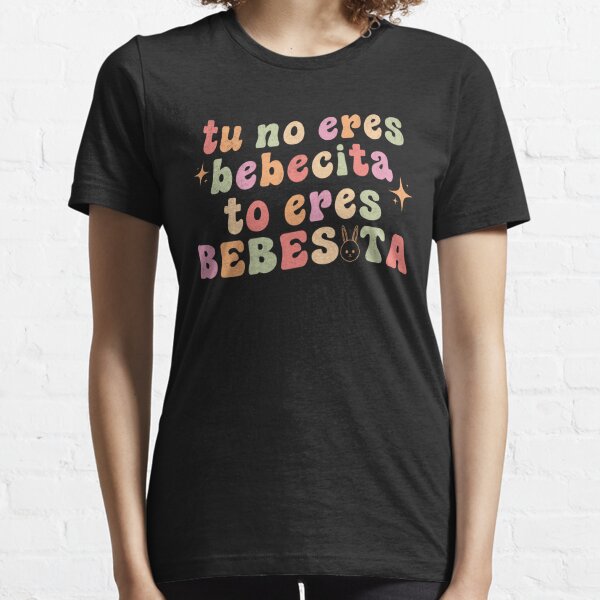 Tu No Eres Bebesita Tu Eres Bebesota Colorful Letter Clothing Hip