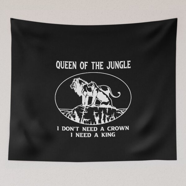 Item preview, Queen of the jungle and I do not need a crown designed and sold by MAKGITASHOP.