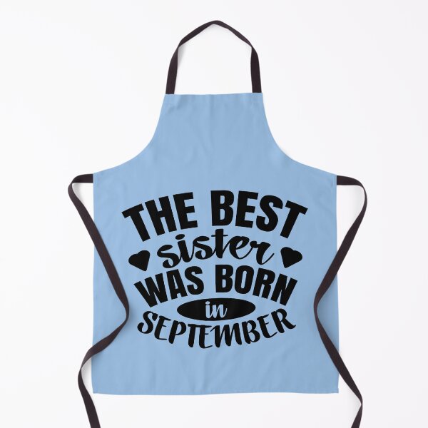Item preview, The Best Sister Was Born In September  designed and sold by Giro-design.