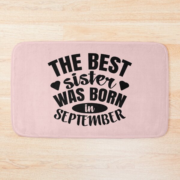 Item preview, The Best Sister Was Born In September  designed and sold by Giro-design.