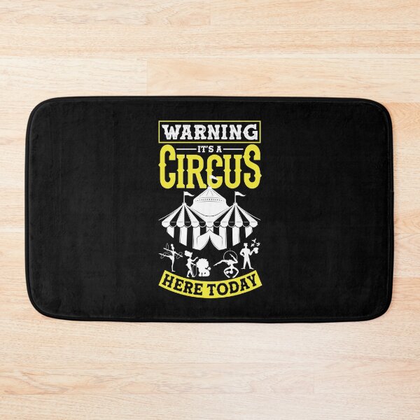 Item preview, Circus Performer Warning It's A Circus Here Today Funny designed and sold by ShopTheStyle.
