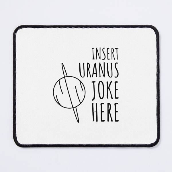 Item preview, Insert Uranus Joke Here | Planet Uranus (BLACK DESIGN) designed and sold by EleannaInSpace.
