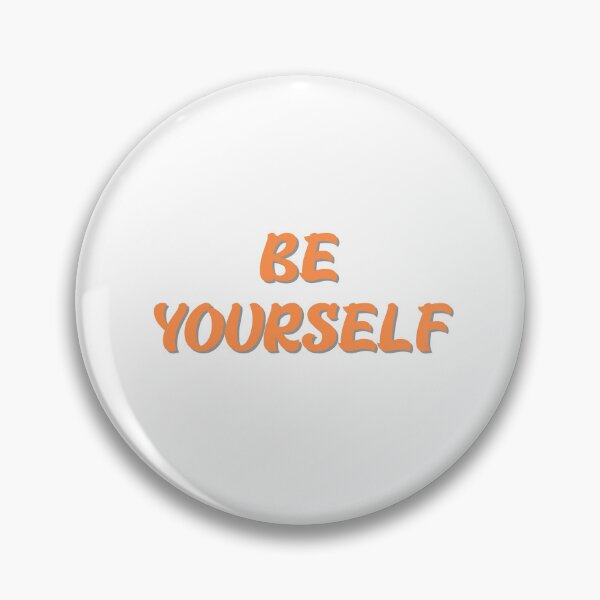 Item preview, BE YOURSELF designed and sold by IsaCria.