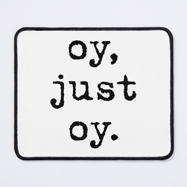 Item preview, Oy, Just Oy. -  Funny Jewish / Yiddish  designed and sold by JoBella-Designs.