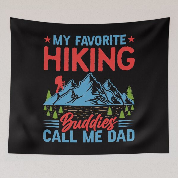 Item preview, My favorite hiking buddies call me Dad. designed and sold by tabykid.