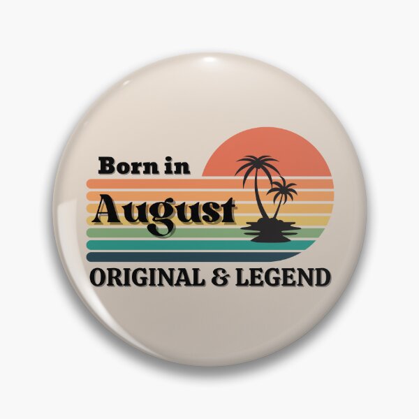 Item preview, Born in August ORIGINAL & LEGEND designed and sold by akaiawa.