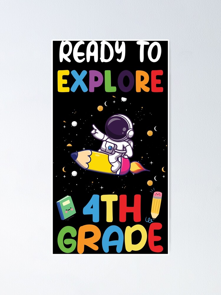 "Funny Back to School Ready to Explore 4th Grade" Poster for Sale by ...