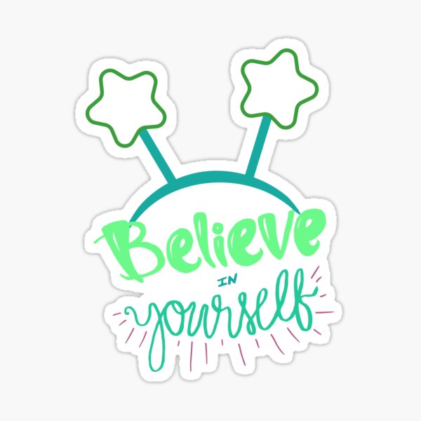 Item preview, Believe in yourself forever  designed and sold by Simran  Pal ⭐⭐⭐⭐⭐.