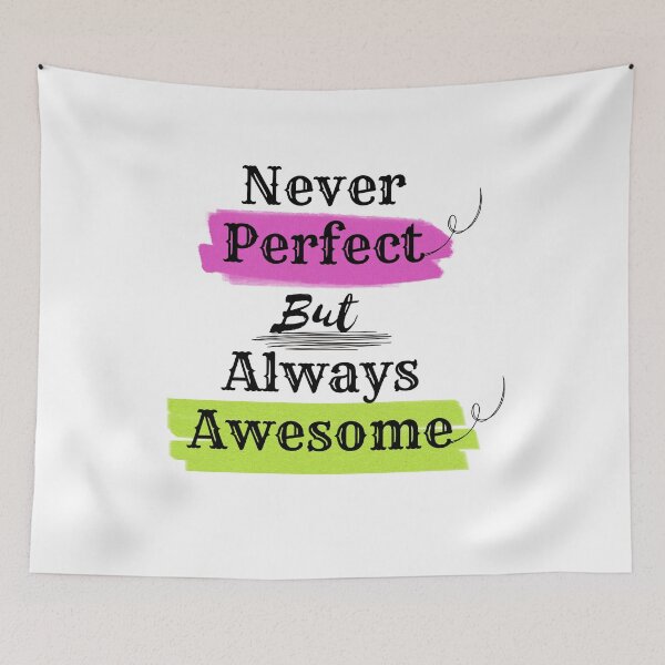 Item preview,  Never perfect but always awesome shirt designed and sold by Rolmani-shop.