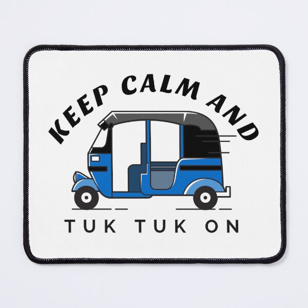 Item preview, Bandhan gift  keep calm and tuk tuk on - funny tuk tuk designed and sold by NobelFashion.