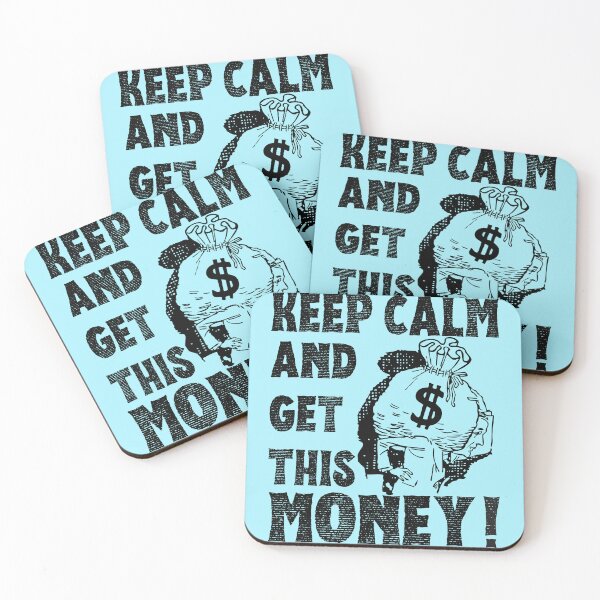 Item preview, Keep Calm and get this MONEY cash dollar signmotivational design hustle designed and sold by to-esu.