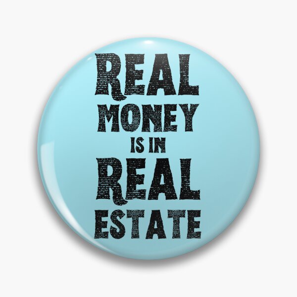 Item preview, Real Money is in Real Estate Real Estate Agent Realtor housing market house check designed and sold by to-esu.