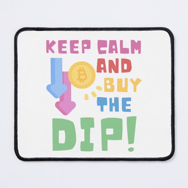 Item preview, Keep Calm and Buy The Dip! Crypto cryptocurrency bitcoin btc eth trading trader day trading motivational design hustle designed and sold by to-esu.