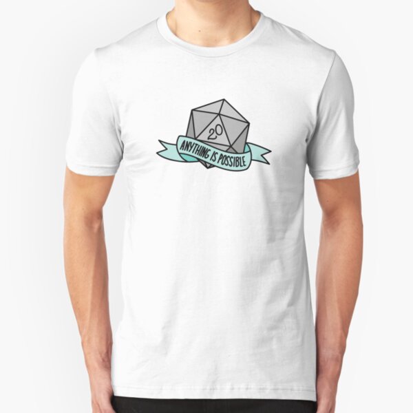 D20 - Anything is Possible Slim Fit T-Shirt