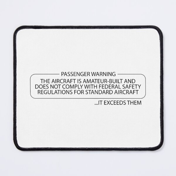 Item preview, Funny passenger aviation quote, THE AIRCRAFT IS AMATEUR-BUILT AND DOES NOT COMPLY WITH FEDERAL SAFETY REGULATIONS FOR STANDARD AIRCRAFT designed and sold by avionbubble.