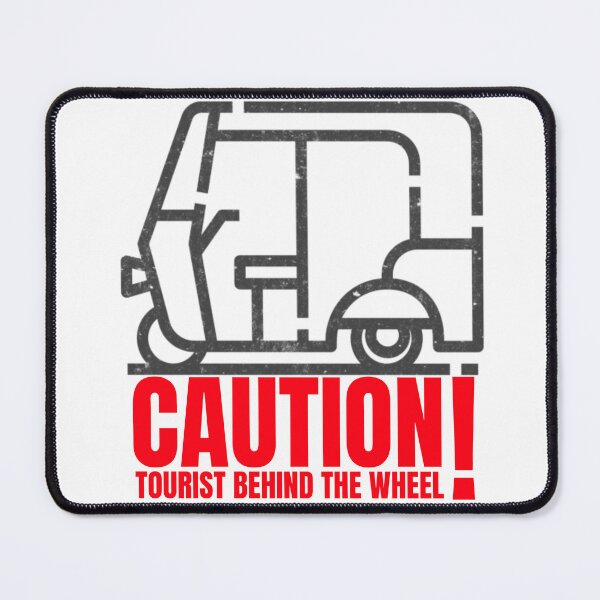 Item preview, Tuk tuk, caution tourist behind the weel. designed and sold by NobelFashion.