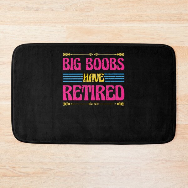 Item preview, Big Boobs Have Retired Breast Reduction Mammaplasty Funny designed and sold by Sinful Charm.