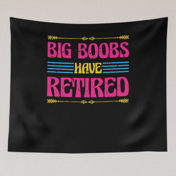 Item preview, Big Boobs Have Retired Breast Reduction Mammaplasty Funny designed and sold by Sinful Charm.