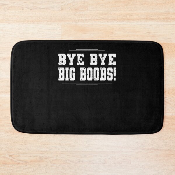 Item preview, Bye Bye Big Boobs Breast Reduction Mammaplasty Funny designed and sold by Sinful Charm.