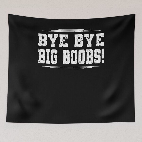 Item preview, Bye Bye Big Boobs Breast Reduction Mammaplasty Funny designed and sold by Sinful Charm.