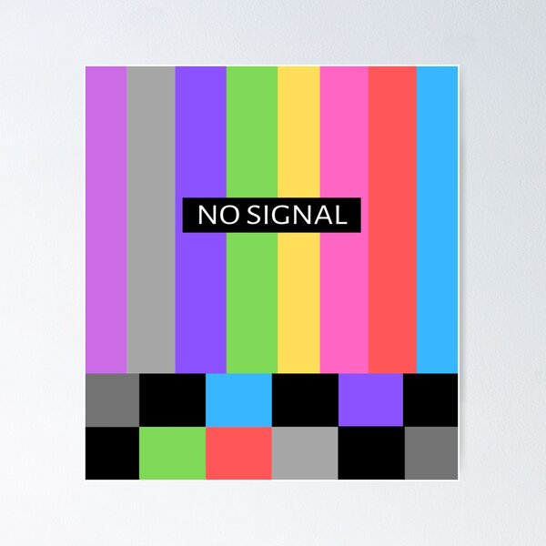 Item preview, No Signal designed and sold by SNart11.