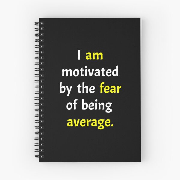 Item preview, I am motivated by the fear of being average  designed and sold by Zeetube.