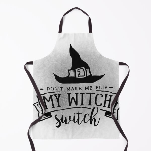 Item preview, Don't Make Me Flip My Witch Switch designed and sold by StickyFun.