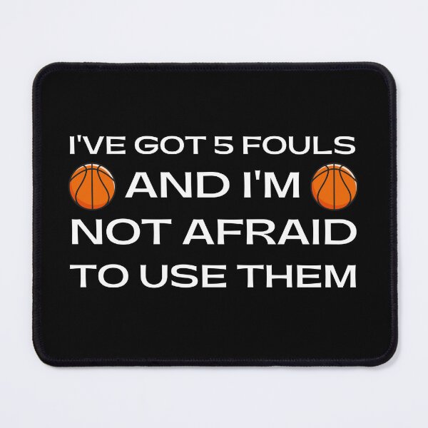 Item preview, I've got five fouls and I'm not afraid to use them designed and sold by E-Eden.