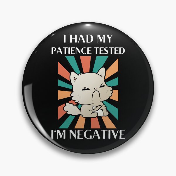 Item preview, I Had My Patience Tested I'm Negative Funny Angry Cat designed and sold by LITSHOGEN.