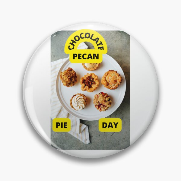 Item preview, CHOCOLATE PECAN PIE DAY 2022 IN USA designed and sold by VividThreadsDesignStudio.
