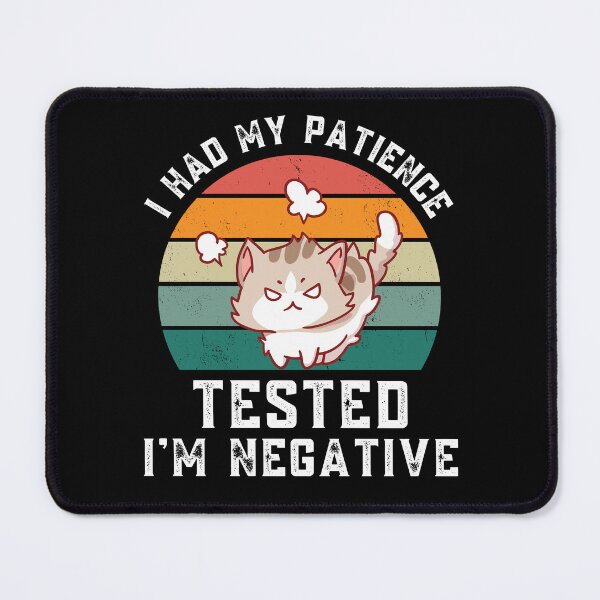 Item preview, I Had My Patience Tested I'm Negative designed and sold by LITSHOGEN.