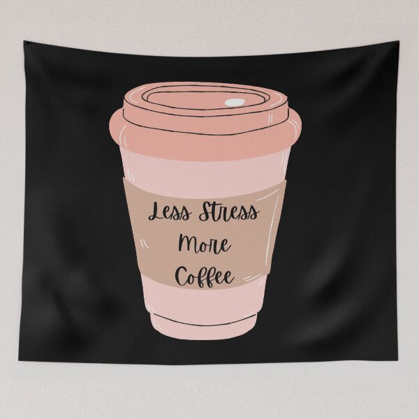 Item preview, Less Stress More Coffee designed and sold by Nesro34.