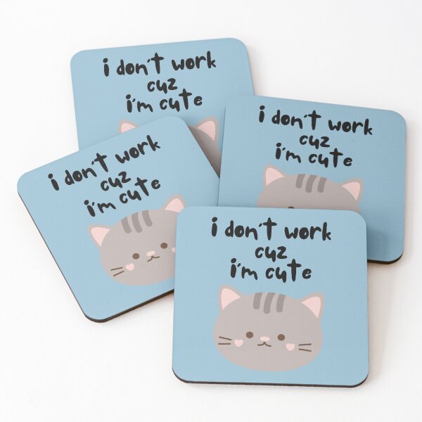 Item preview, I don't work cuz I'm cute designed and sold by Vinsara Store.