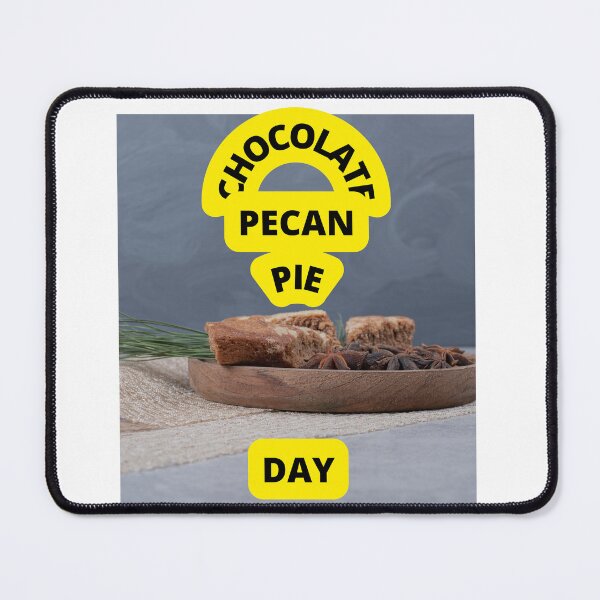 Item preview, CHOCOLATE PECAN PIE DAY 2022 IN USA designed and sold by VividThreadsDesignStudio.
