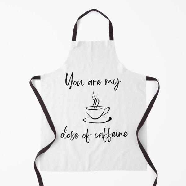 Item preview, You are my dose of caffeine designed and sold by Anuragwk.