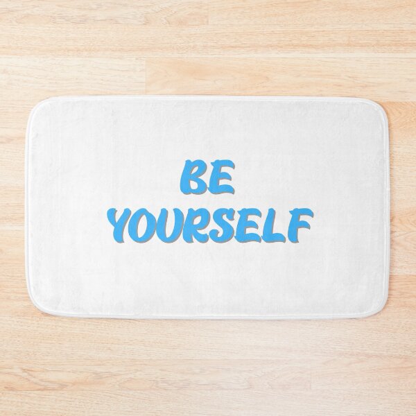 Item preview, BE YOURSELF designed and sold by IsaCria.