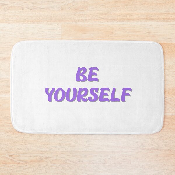 Item preview, BE YOURSELF designed and sold by IsaCria.