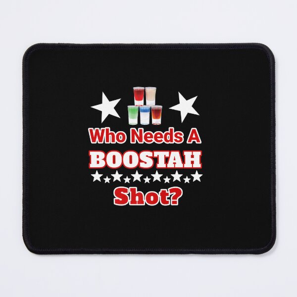 Item preview, WHO NEEDS A BOOSTAH SHOT SHOT GLASSES DESIGN designed and sold by sobriowslen.