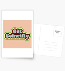 Get Schwifty Postcards