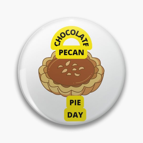 Item preview, CHOCOLATE PECAN PIE DAY 2022 IN USA designed and sold by VividThreadsDesignStudio.
