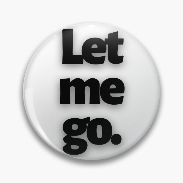 Item preview, Let me go  designed and sold by Master-Bm.