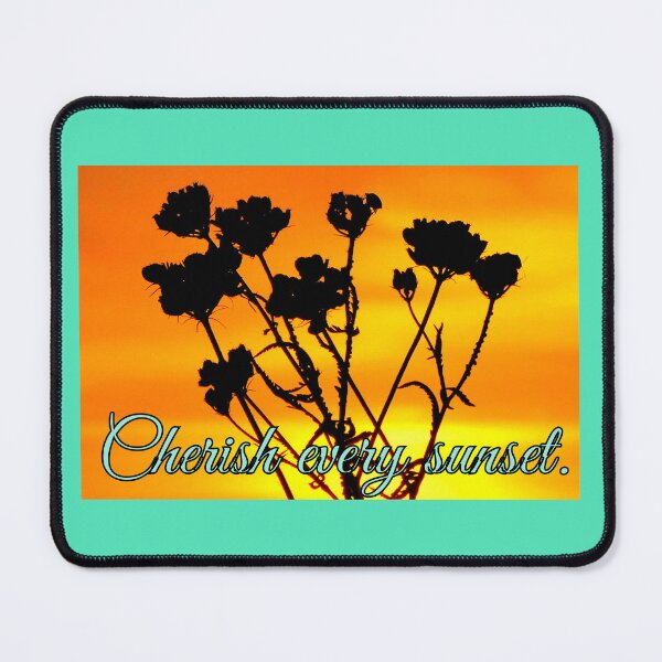 Item preview, Cherish every sunset. designed and sold by angel1.
