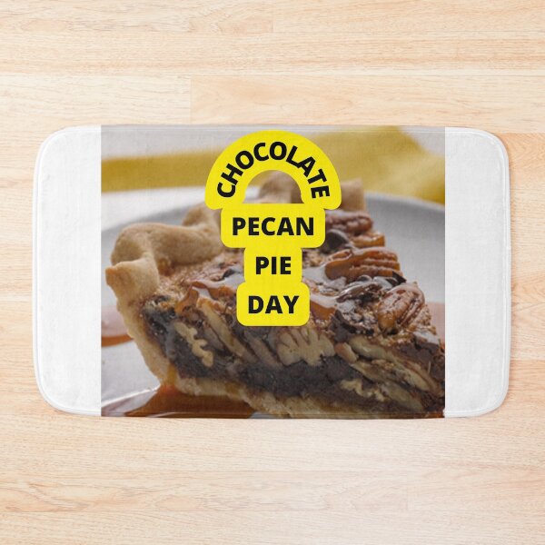 Item preview, CHOCOLATE PECAN PIE DAY 2022 IN USA designed and sold by VividThreadsDesignStudio.