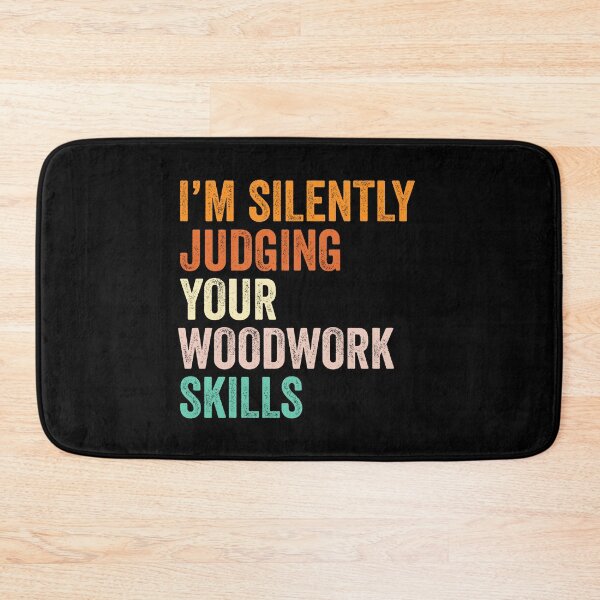 Item preview, I'm Silently Judging Your Woodwork Skills T Shirt, Funny Cool Woodwork Lovers Mens Womens Girls Birthday Christmas Gift Idea designed and sold by xlnv.